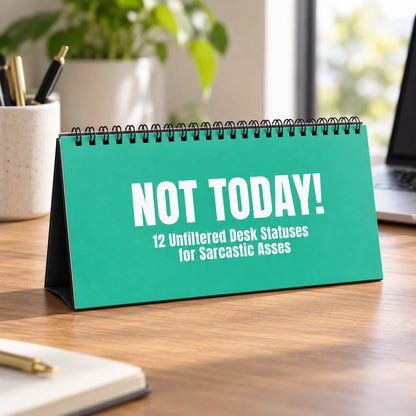 ✨NOT TODAY! Unfiltered Desk Status Flip Sign — 12 Messages