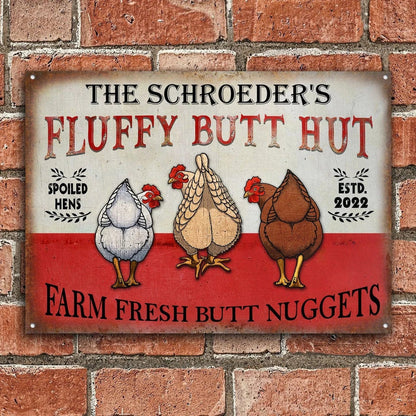 Metal Chicken Coop Sign-Fluffy Butt Hut
